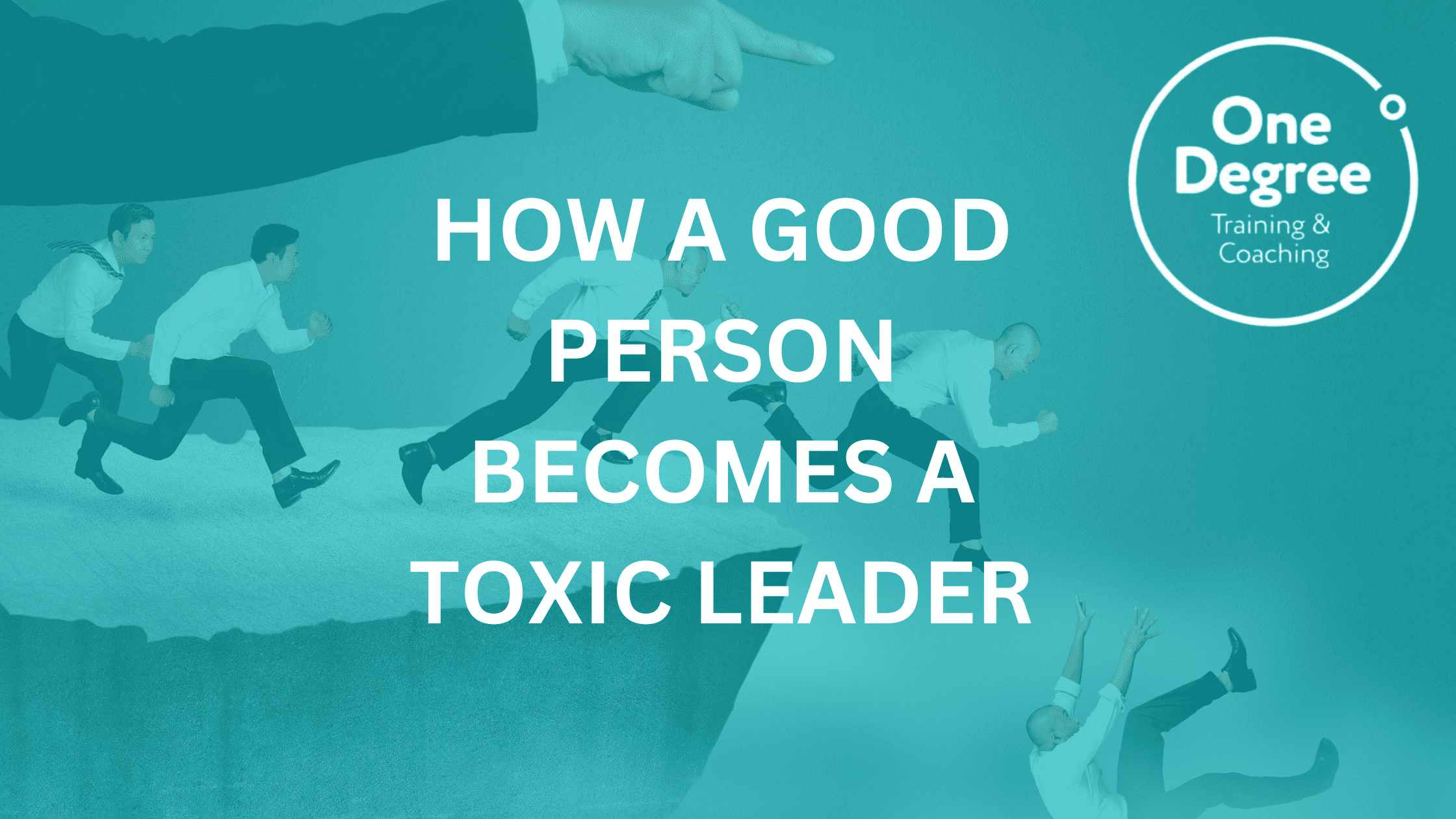 How a good person becomes a toxic leader