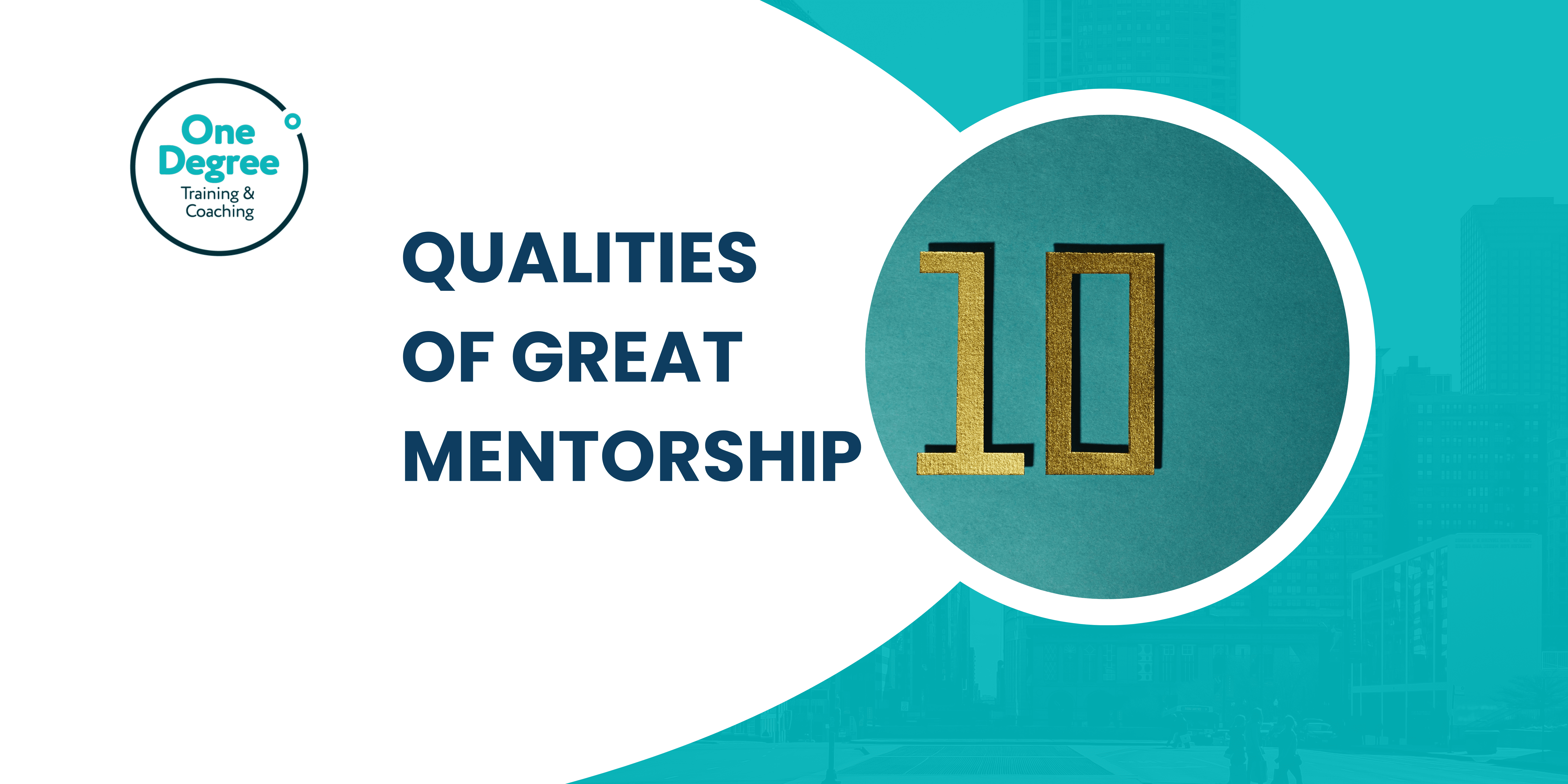 10 Qualities of Great Mentorship